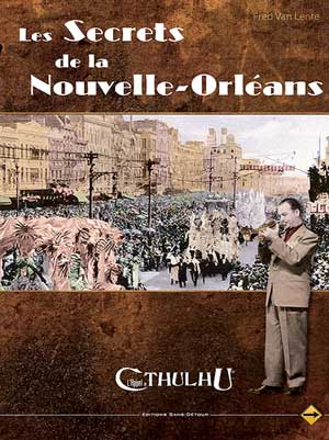 Secrets de la Nouvelle Orléans Appel de Cthulhu