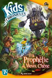Kids Chronicles: La Prophétie du Vieux Chêne