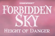 Forbidden Sky Height of Danger  - Board Game - The Dice Owl
