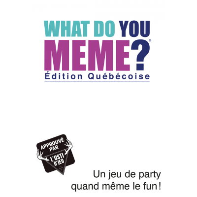 What Do You Meme? - Édition Québec (FR)