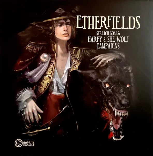Etherfields + stretch goals: Harpy and She-Wolf Campaigns